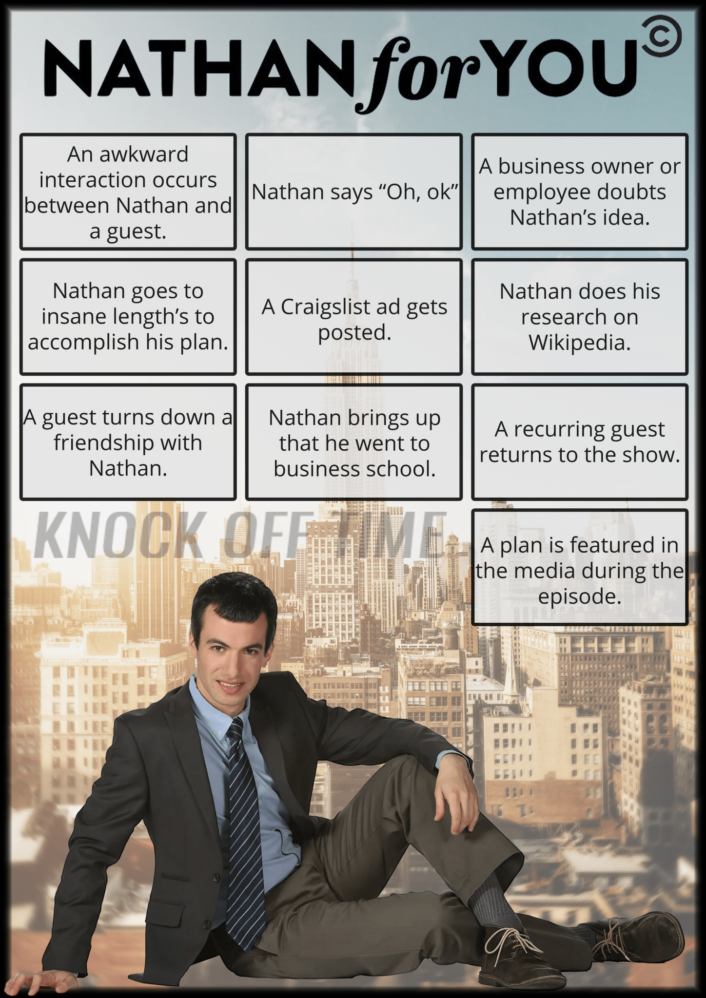 Nathan For You Drinking Game
